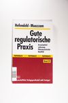 Gute regulatorische Praxis: Arzneimittelzulassung 