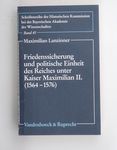 Friedenssicherung und politische Einheit des Reich