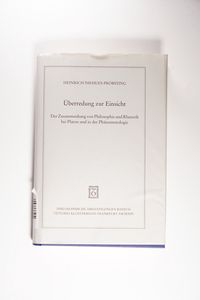 Überredung zur Einsicht: Der Zusammenhang von Philosophie und Rhetorik bei Platon und in der Phänomenologie Überredung zur Einsicht: Der Zusammenhang von Philosophie und Rhetorik bei Platon und in der Phänomenologie