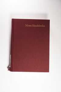 Moses Mendelssohn: Gesammelte Schriften. Jubiläumsausgabe / Band 20,2: Briefwechsel (1761–1785) - Moses Mendelssohn Moses Mendelssohn: Gesammelte Schriften. Jubiläumsausgabe / Band 20,2: Briefwechsel (1761–1785) - Moses Mendelssohn