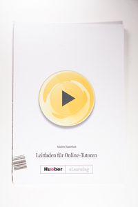Leitfaden für Online-Tutoren: Mit Bewertungskriterien der neuen Europäischen Sprachenzertifikate Leitfaden für Online-Tutoren: Mit Bewertungskriterien der neuen Europäischen Sprachenzertifikate