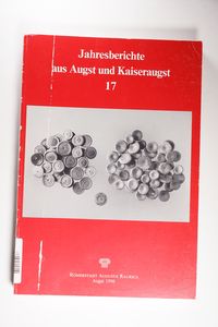 Jahresberichte aus Augst und Kaiseraugst 17 - R Furger, Alex, Hans Sütterlin Markus Schaub u. a.