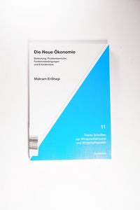 Die Neue Ökonomie Die Neue Ökonomie