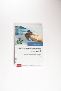 Notfallmedikamente von A-Z - Rolf Kretschmer Notfallmedikamente von A-Z - Rolf Kretschmer