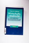 Wirtschaftsstrafrecht: Ein Studienbuch für Wirtsc