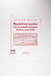 Modellversuche mit sozialpflichtigem Boden und Gel