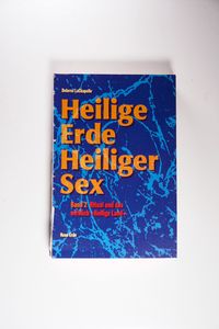 Heilige Erde, Heiliger Sex 2 - Dolores LaChapelle Heilige Erde, Heiliger Sex 2 - Dolores LaChapelle